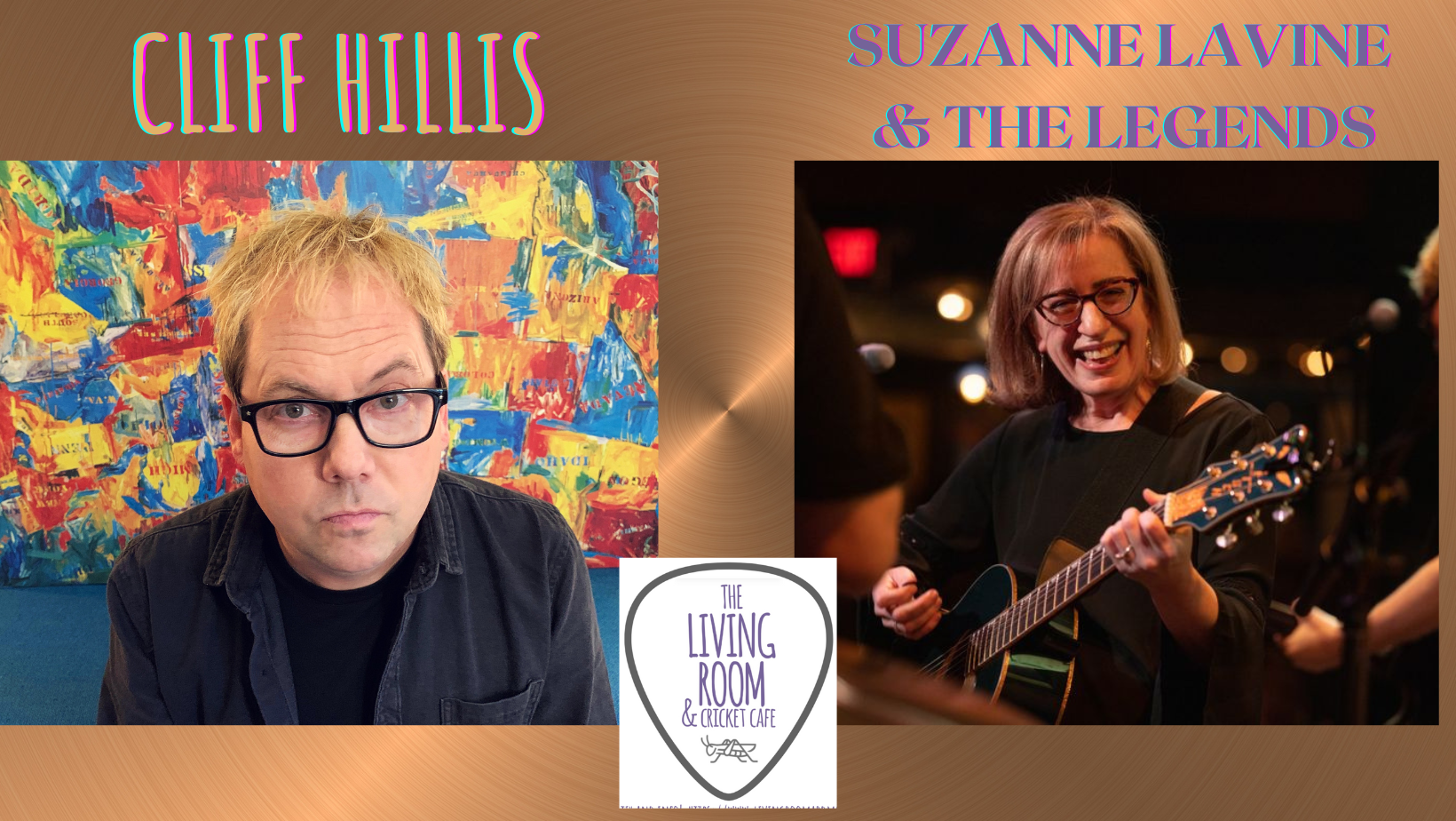 FRI. JUNE 16: Cliff Hillis, Suzanne Lavine & The Legends