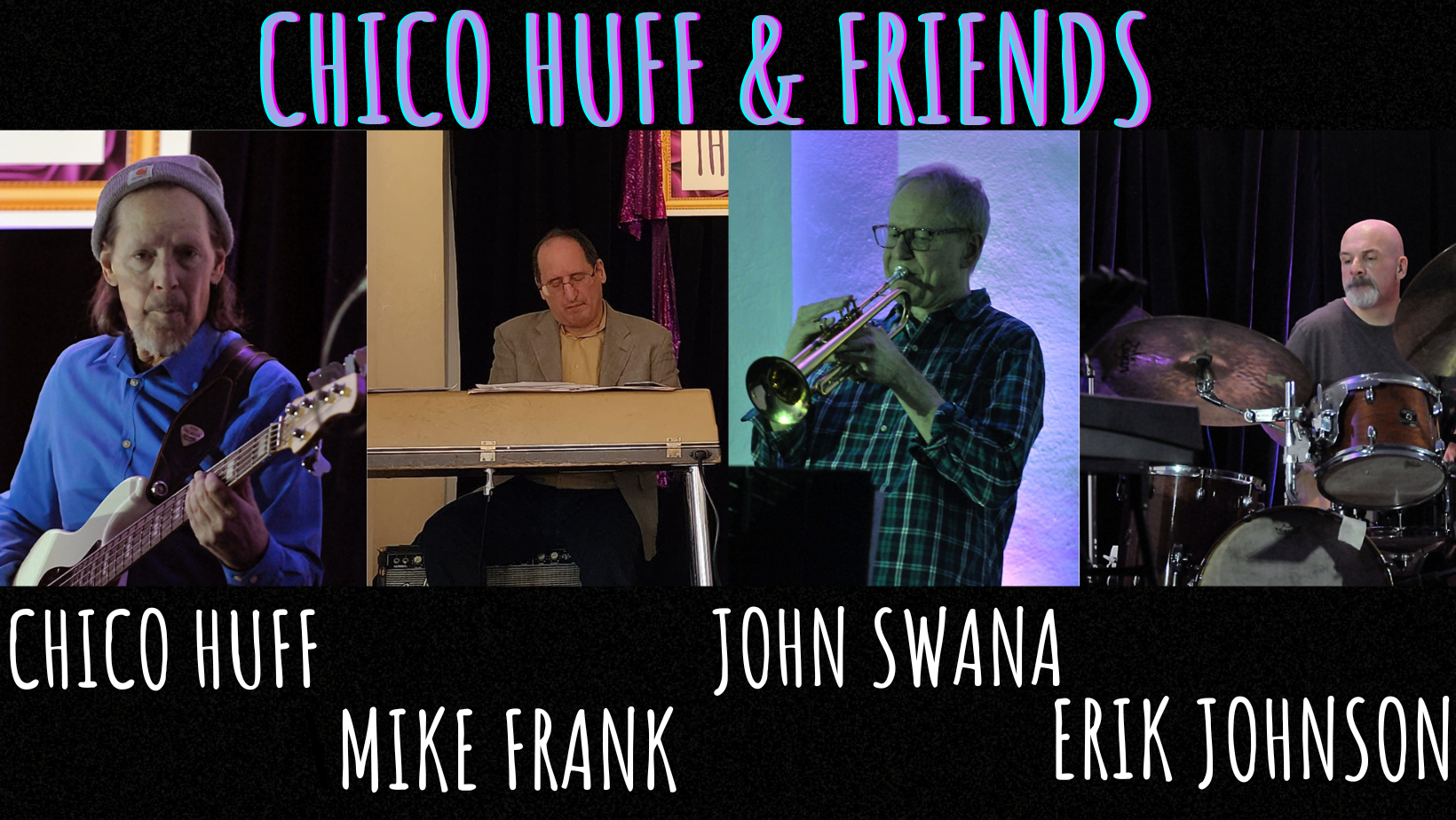 THURS. APR 18: Jazz Night w/ Chico Huff & Friends